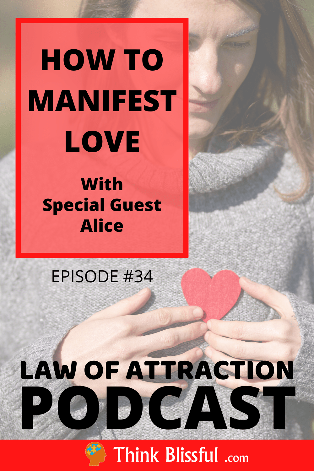 How To Manifest Love With Special Guest Alice of Alicett.com