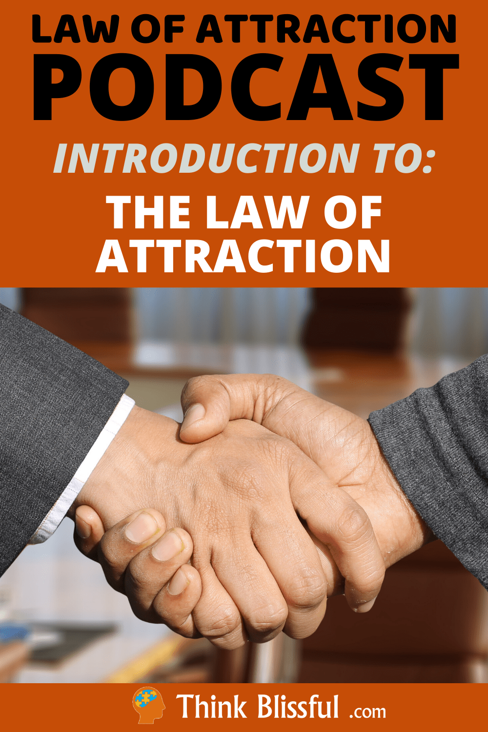 Introduction To The Law Of Attraction