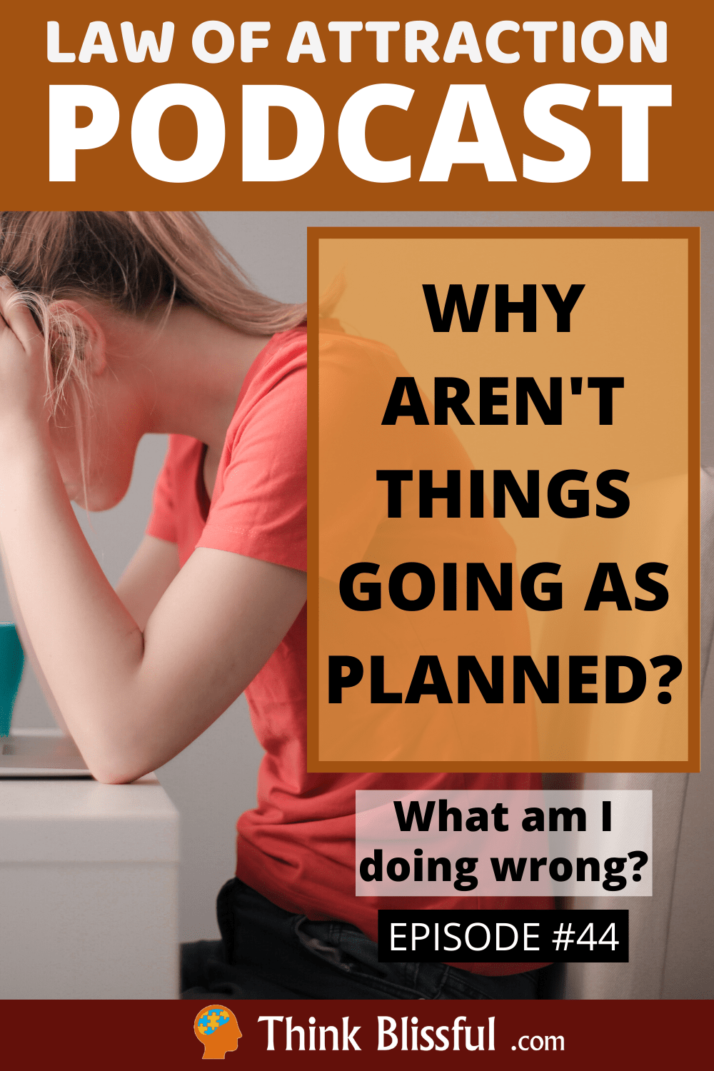 Why Aren't Things Going As Planned?