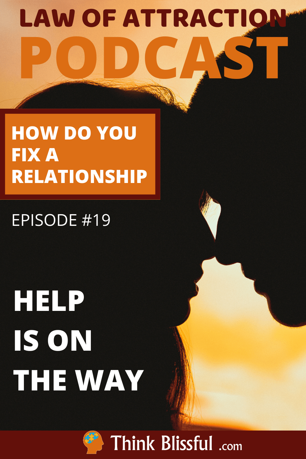 How do I fix a relationship with the law of attraction?