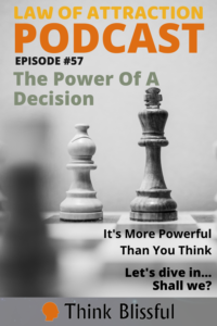 The Power Of A Decision