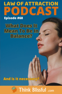 What Does It Mean To Be In Balance?