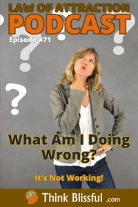 What Am I Doing Wrong?